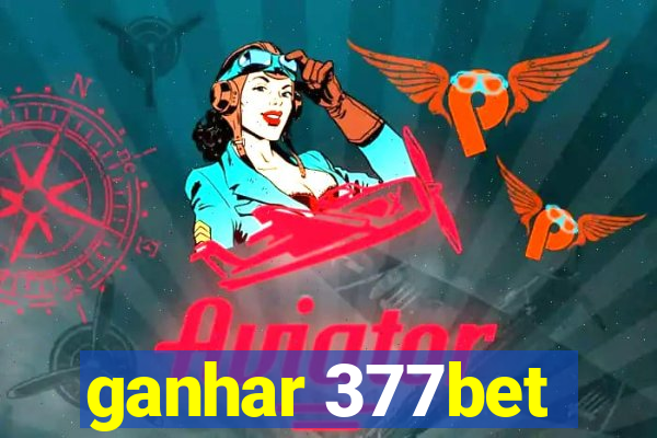 ganhar 377bet